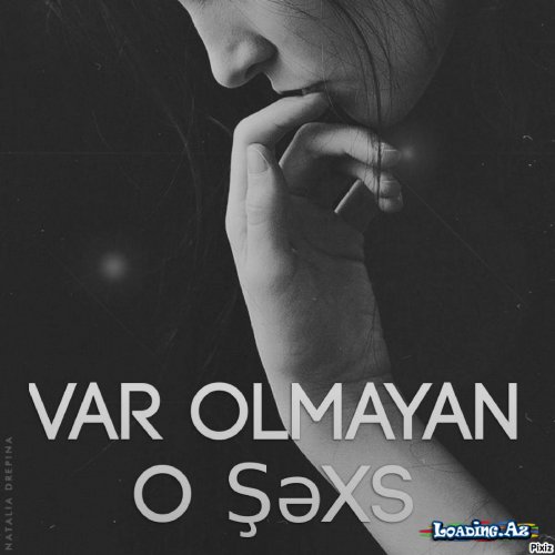 Var Olmayan O Şəxs ( Üçüncü Hissə )