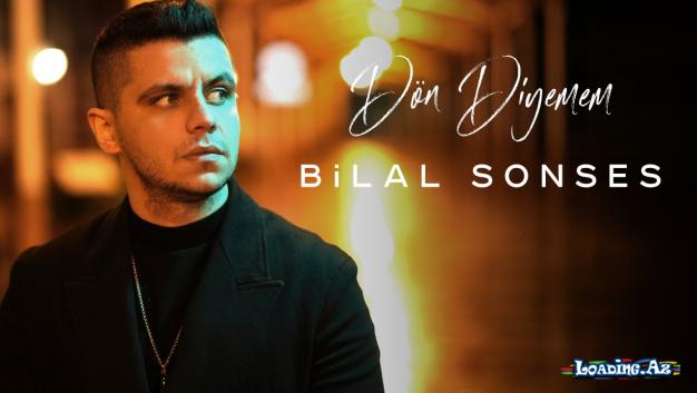 Bilal SONSES - Dön Diyemem (Video Klip)