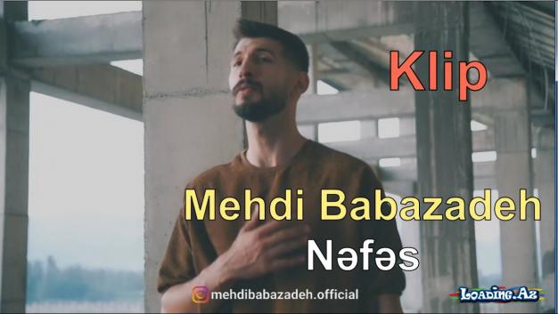 Mehdi Babazadeh - Nefes (Video klip 2022) yandirir yoxlugun ureyimi nefes uzulub ellerim