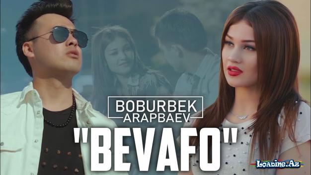 Boburbek Arapbaev - Bevafo (Official Video)