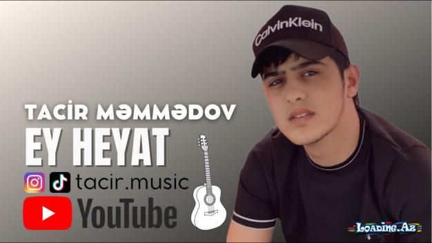 Tacir Memmedov - Ey Heyat 2020 | Azeri Music [OFFICIAL]